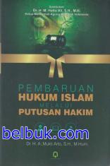 Pembaruan Hukum Islam Melalui Putusan Hakim